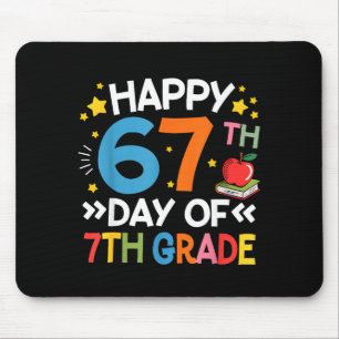 Happy 67th Day Of 7th Grade Teachers 67 Days Of Sc Mouse Mat
