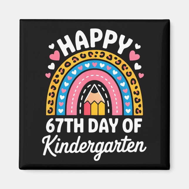 Happy 67th Day Of Kindergarten 67 Meme 6 7 Funny S Magnet (Front)