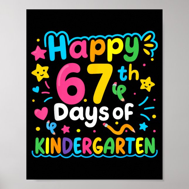 Happy 67th Day Of Kindergarten School Meme 67 Kids Poster (Front)