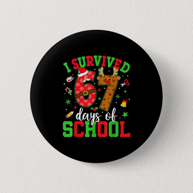 Happy 67th Day Of School Funny Christmas 67 Meme S 6 Cm Round Badge (Front)