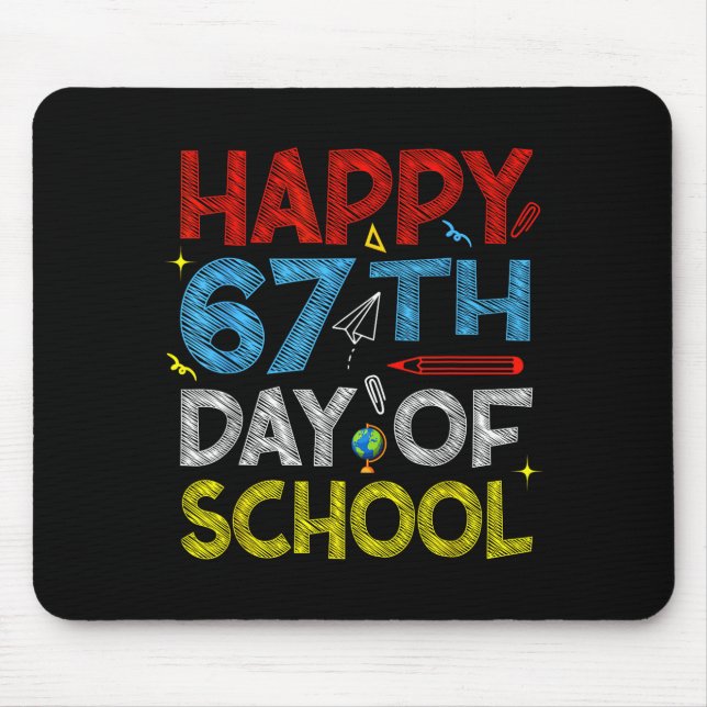 Happy 67th Day Of School - Funny Students Teachers Mouse Mat (Front)