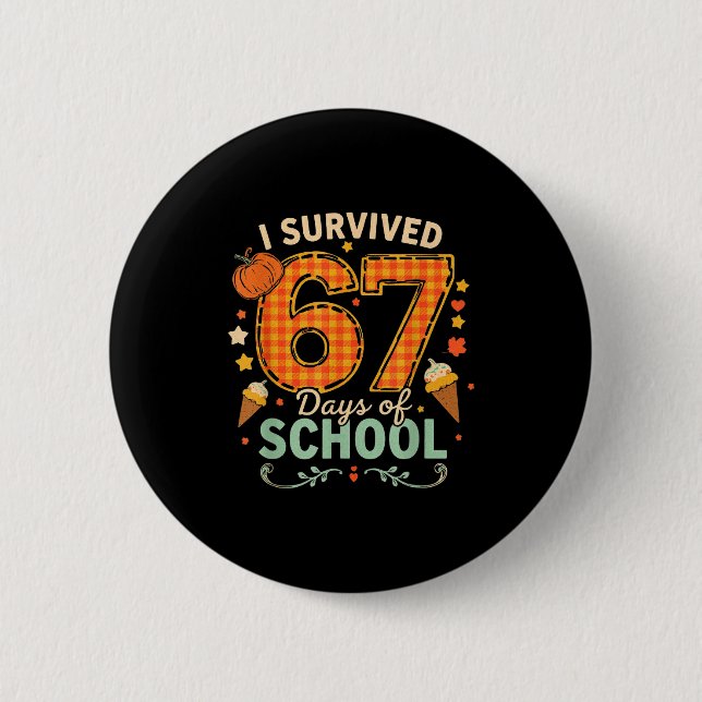 Happy 67th Day Of School Funny Teacher Thanksgivin 6 Cm Round Badge (Front)