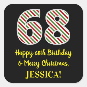 Happy 68th Birthday & Merry Christmas, Custom Name Square Sticker