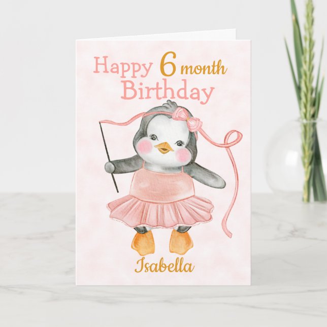 Happy 6 Month Birthday Penguin Ballerina Pink Card (Front)