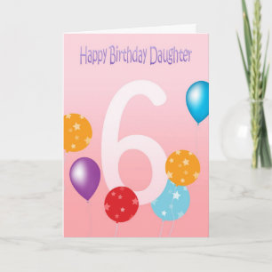 Happy 6th Birthday Daughter - Colourful Balloons Card