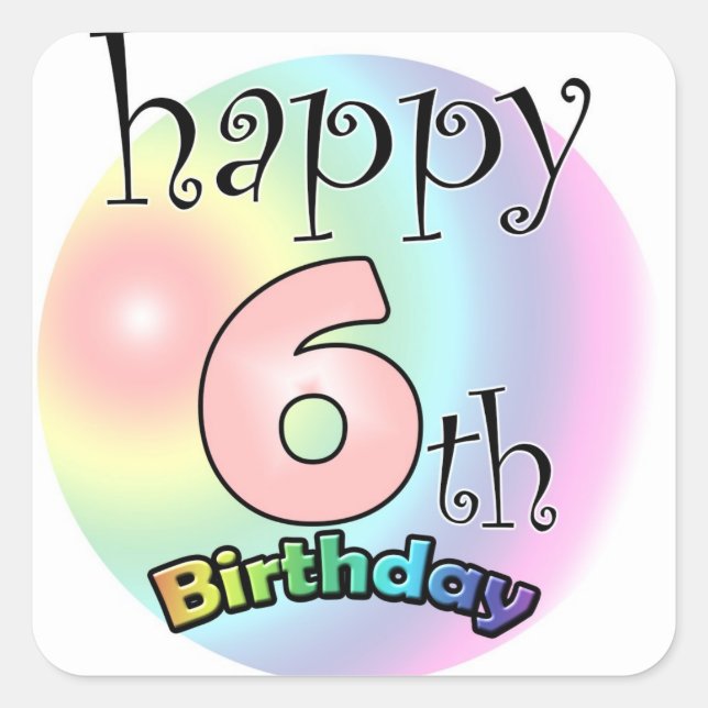 Happy 6th Birthday (king) Square Sticker (Front)