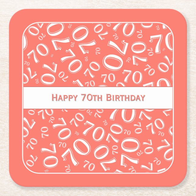 "Happy 70th Birthday" Coral/White Number Pattern Square Paper Coaster (Front)