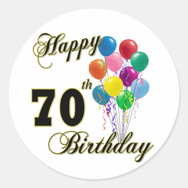 Happy 70th Birthday Gifts and Birthday Apparel Classic Round Sticker (Front)