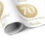 Happy 70th Birthday Gold Glitter and White Wrapping Paper<br><div class="desc">Happy 70th Birthday Gold Glitter and White Wrapping Paper with personalised name. For further customisation,  please click the "Customise it" button and use our design tool to modify this template.</div>