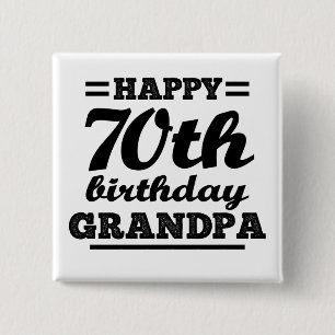 happy 70th birthday grandpa 15 cm square badge