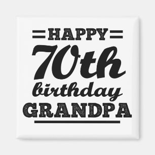 happy 70th birthday grandpa magnet