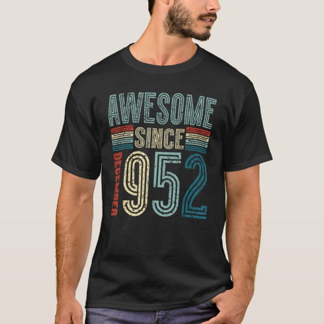 Happy 70th Birthday   I Awesome Since December 195 T-Shirt (Front)