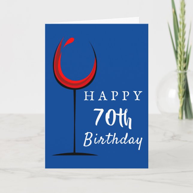 Happy 70th Birthday Red Wine Glass Birthday Card (Front)