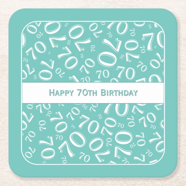 "Happy 70th Birthday" Teal/White Number Pattern Square Paper Coaster (Front)