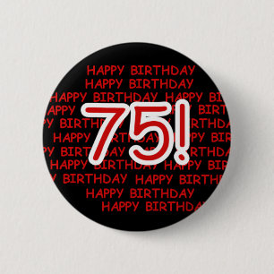 Happy 75th Birthday 6 Cm Round Badge