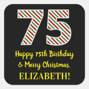 Happy 75th Birthday & Merry Christmas, Custom Name Square Sticker