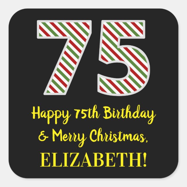 Happy 75th Birthday & Merry Christmas, Custom Name Square Sticker (Front)