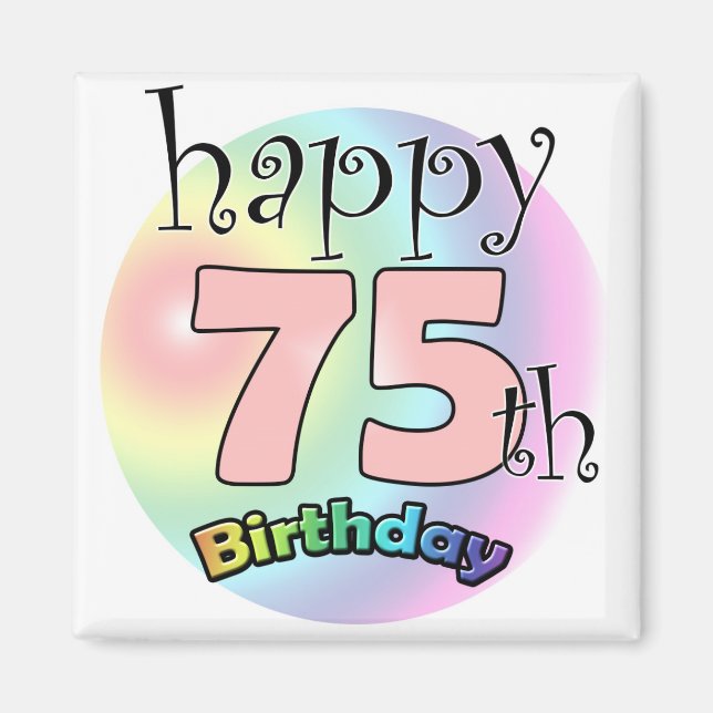 Happy 75th Birthday (roze) Magnet (Front)