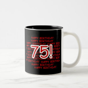 Happy 75th Birthday Two-Tone Coffee Mug
