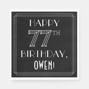 HAPPY 77TH BIRTHDAY; Art Deco Style; Custom Name Napkin