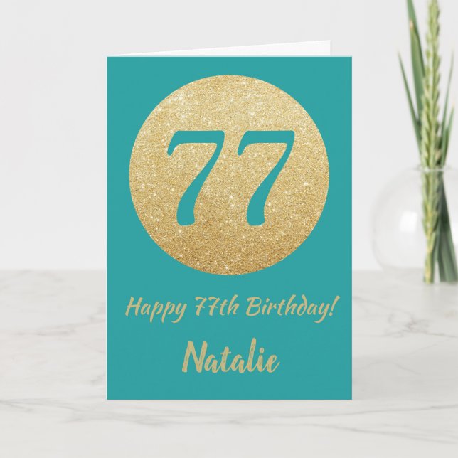 Happy 77th Birthday Teal and Gold Glitter Card (Front)