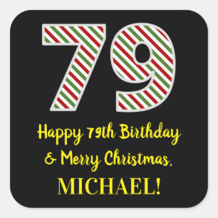 Happy 79th Birthday & Merry Christmas, Custom Name Square Sticker