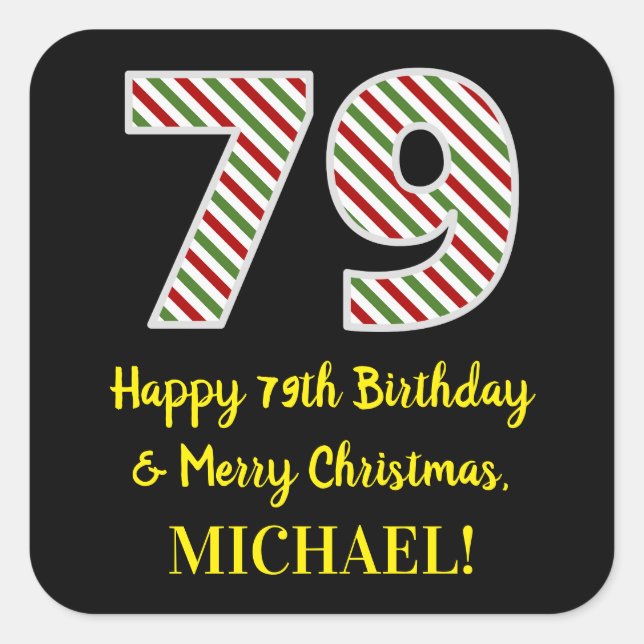 Happy 79th Birthday & Merry Christmas, Custom Name Square Sticker (Front)