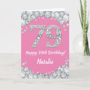 Happy 79th Birthday Pink and Silver Glitter Card