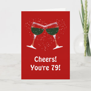 Happy 79th Birthday Wine Humour Card