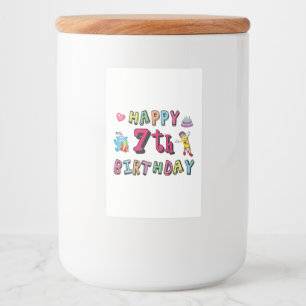 Happy 7th Birthday. 7 year old. Food Label