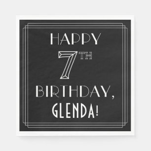 HAPPY 7TH BIRTHDAY; Art Deco Style; Custom Name Napkin