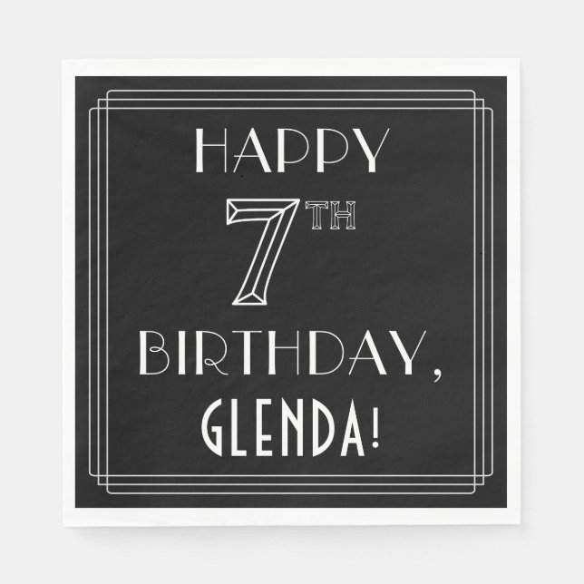 HAPPY 7TH BIRTHDAY; Art Deco Style; Custom Name Napkin (Front)