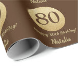 Happy 80th Birthday Brown and Gold Glitter Wrapping Paper<br><div class="desc">Happy 80th Birthday Brown and Gold Glitter Wrapping Paper with personalised name. For further customisation,  please click the "Customise it" button and use our design tool to modify this template.</div>