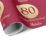 Happy 80th Birthday Burgundy Red and Gold Glitter Wrapping Paper<br><div class="desc">Happy 80th Birthday Burgundy Red and Gold Glitter Wrapping Paper with personalised name. For further customisation,  please click the "Customise it" button and use our design tool to modify this template.</div>