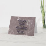 Happy 80th Birthday Card<br><div class="desc">Special for that 80th birthday Mum...  the inside is editable ..</div>