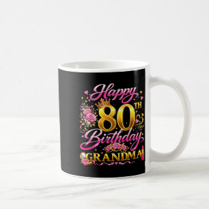 Happy 80th Birthday Grandma 80 and Fabulous 80 Yrs Coffee Mug