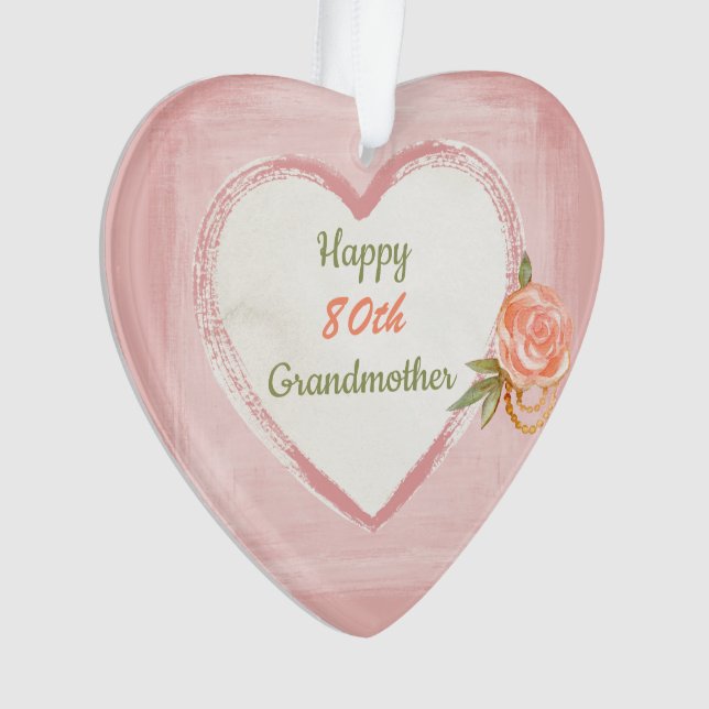 Happy 80th Birthday Grandmother Ornament (Front)