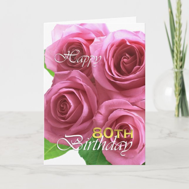 Happy 80th birthday pink roses card (Front)