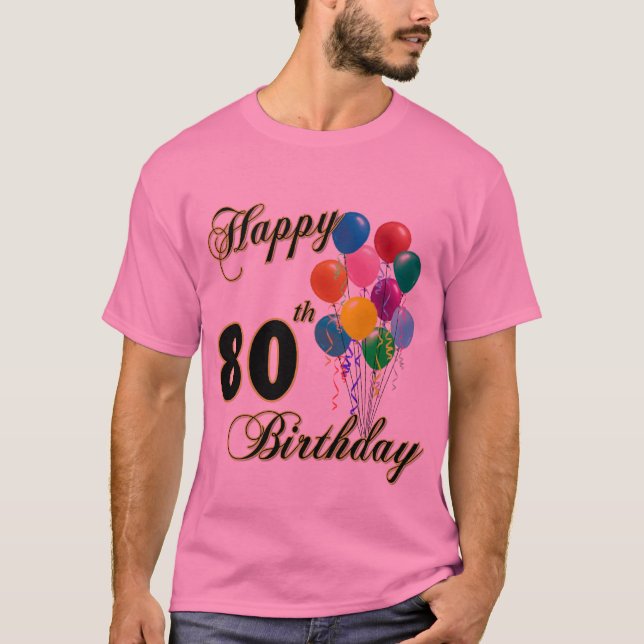 Happy 80th Birthday T-Shirt (Front)