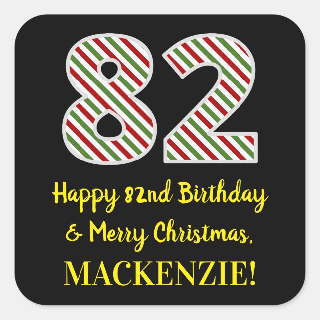 Happy 82nd Birthday & Merry Christmas, Custom Name Square Sticker (Front)