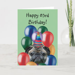 Happy 83rd Birthday pug greeting card