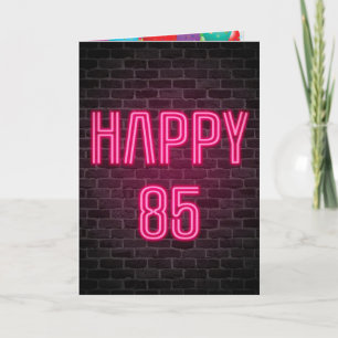 Happy 85th Birthday Neon Sign on brick Card