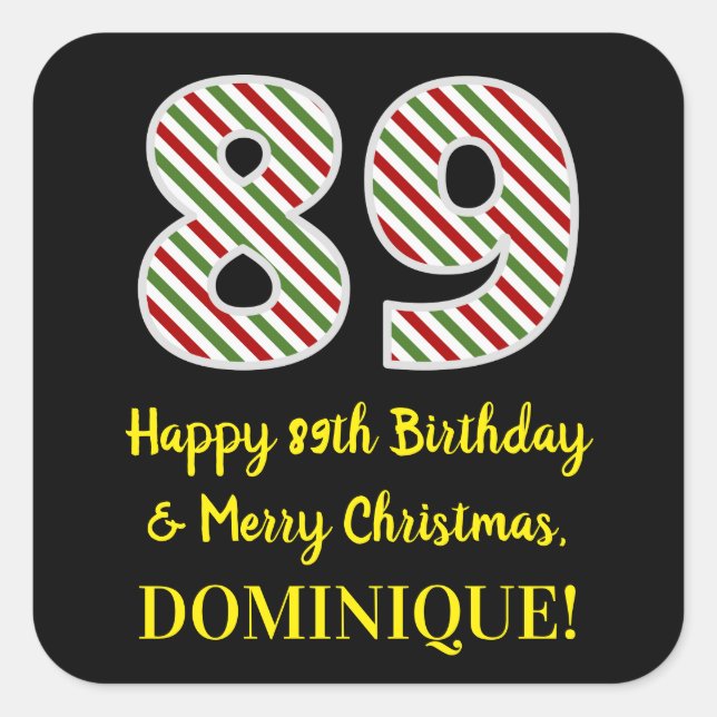 Happy 89th Birthday & Merry Christmas, Custom Name Square Sticker (Front)