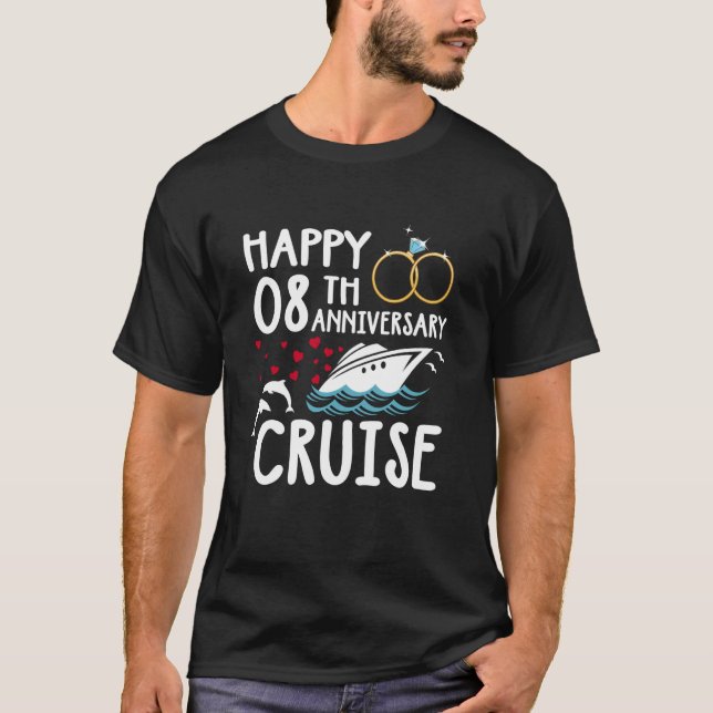 Happy 8th Anniversary Cruise 8 Year of Marriage Fo T-Shirt (Front)