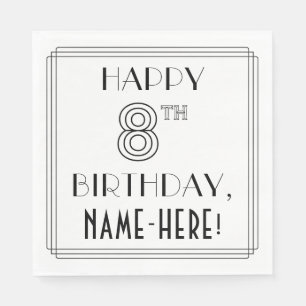 HAPPY 8TH BIRTHDAY; Art Deco Style; Custom Name Napkin