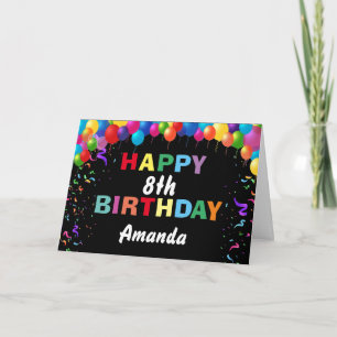 Happy 8th Birthday Colourful Balloons Black Card