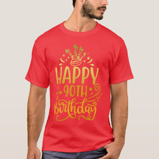 Happy 90th Birthday Presents 90 Year Old Gift Gold T-Shirt