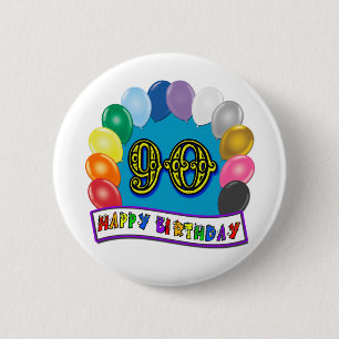 Happy 90th Birthday with Balloons 6 Cm Round Badge