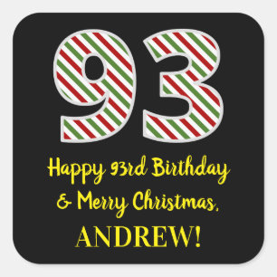 Happy 93rd Birthday & Merry Christmas, Custom Name Square Sticker