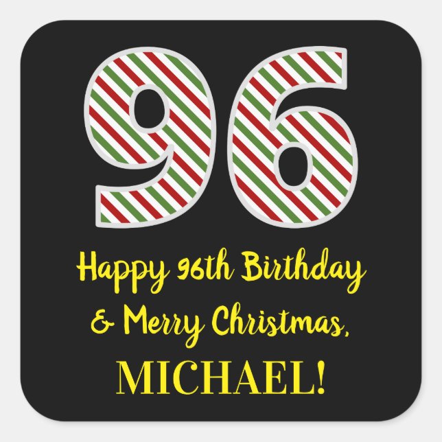 Happy 96th Birthday & Merry Christmas, Custom Name Square Sticker (Front)
